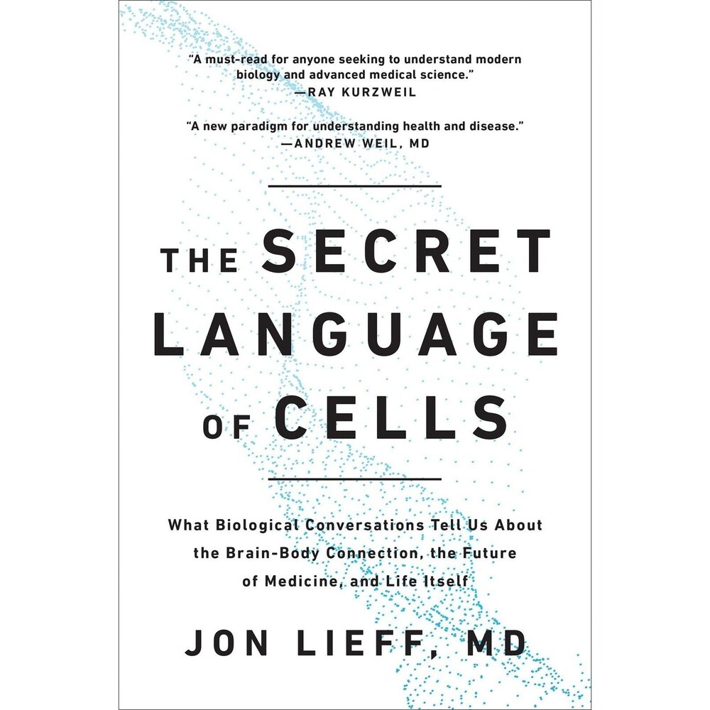The Secret Language Of Cells Jon Lieff Md Brain Body Connection Book Mint